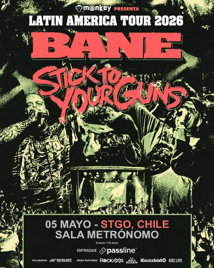 Regreso de Bane a Chile con Stick To Your Guns